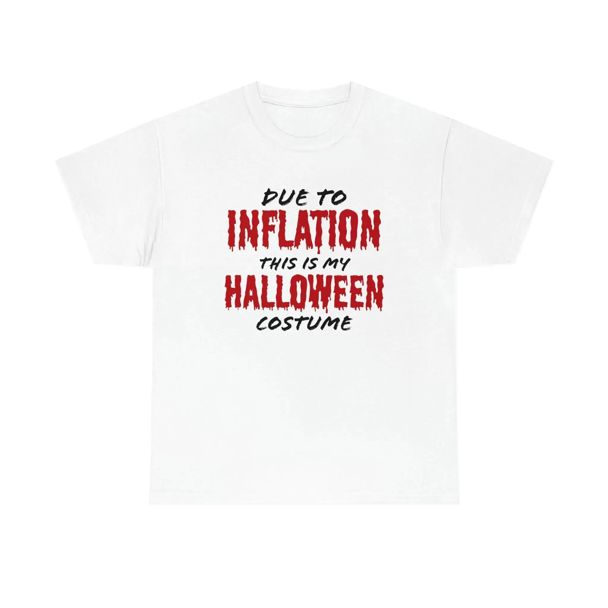 Inflation Halloween Costume t-shirt!