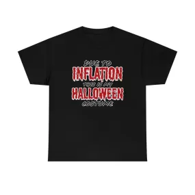 Inflation Halloween Costume t-shirt!