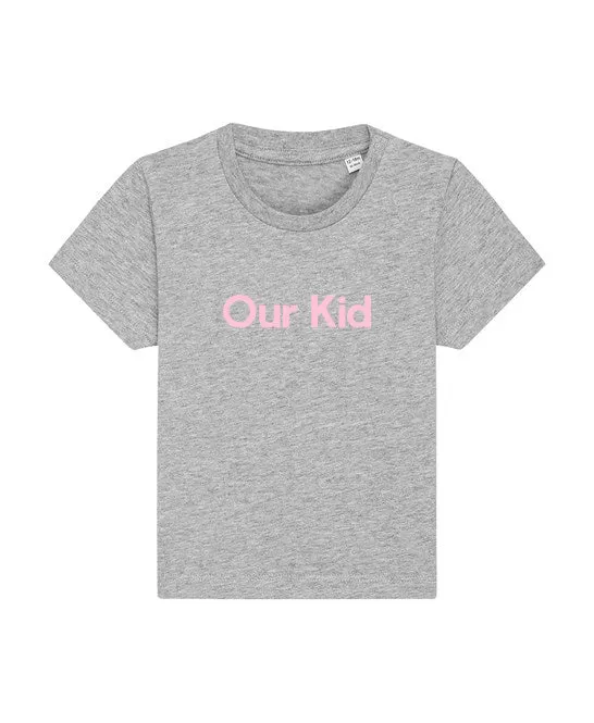 OUR KID T-SHIRT - Grey T-shirt with Mustard Slogan for Babies and Kids